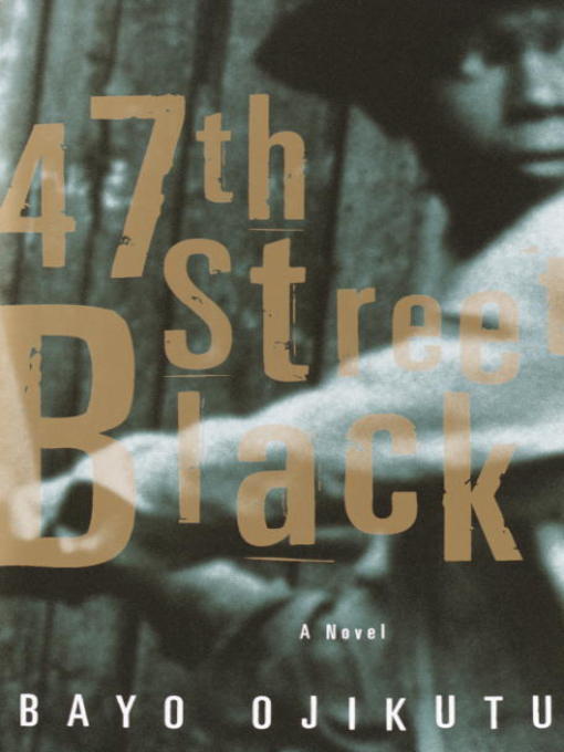 Title details for 47th Street Black by Bayo Ojikutu - Wait list